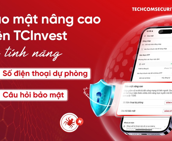 TCBS tăng cường bảo mật tài khoản và an toàn giao dịch