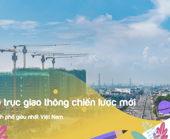Hé lộ trục giao thông chiến lược mới của thành phố giàu nhất Việt Nam