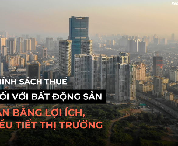 Bài 2: Chính sách thuế đối với bất động sản - Khi nỗ lực cải cách như "cá mắc cạn"