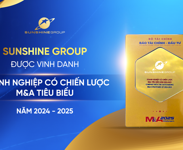 Sunshine Group được vinh danh "Doanh nghiệp có chiến lược M&A tiêu biểu năm 2024 - 2025" tại Diễn đàn M&A Việt Nam