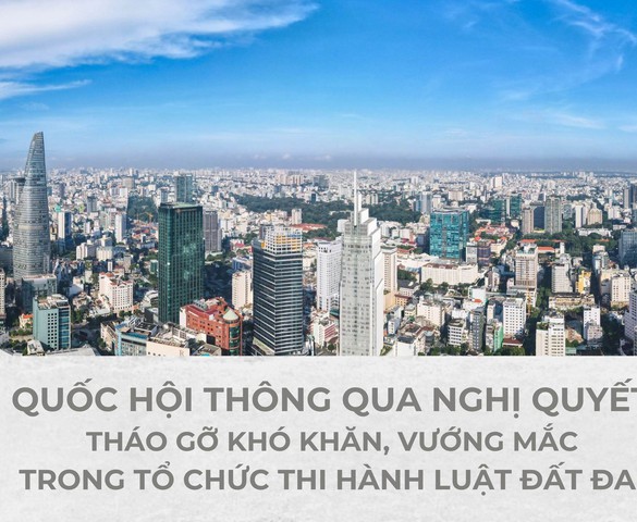 Một số điểm mới và tác động của Nghị quyết tháo gỡ khó khăn vướng mắc trong tổ chức thi hành Luật Đất đai