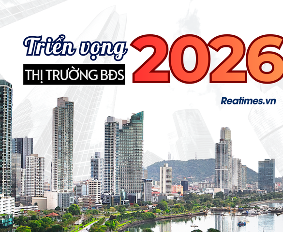 Thị trường bất động sản 2026: Khép lại thời sóng ngắn, "bình minh" của chu kỳ mới sẽ vận hành như thế nào?