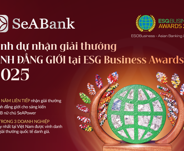 Hai giải thưởng uy tín ghi nhận nỗ lực đặt con người lên hàng đầu của SeABank