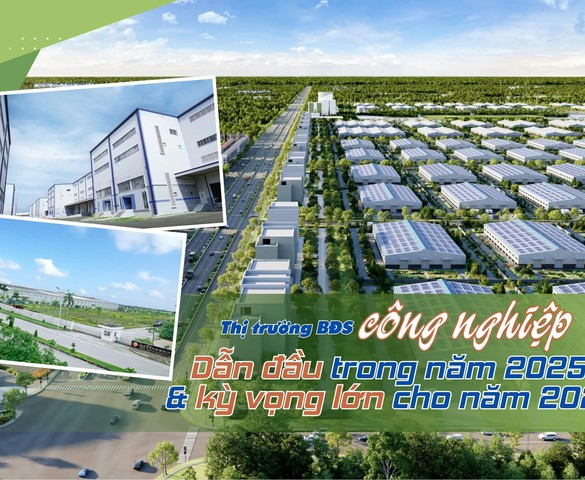 Bất động sản công nghiệp: Một năm tăng tốc và dấu mốc chuyển mình từ "không gian sản xuất hiệu quả" đến "cam kết phát triển bền vững"