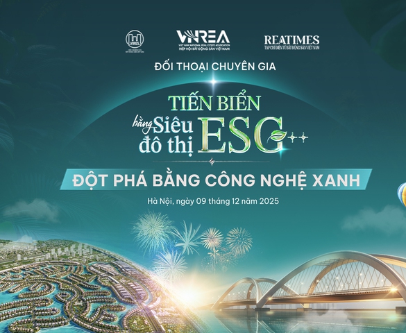 Chiều nay diễn ra Đối thoại chuyên gia: “Tiến biển bằng siêu đô thị ESG++: Đột phá bằng công nghệ xanh”