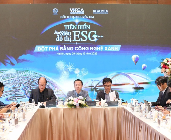 Đối thoại chuyên gia: “Tiến biển bằng siêu đô thị ESG++: Đột phá bằng công nghệ xanh”