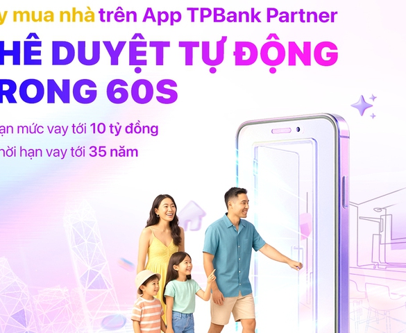 TPBank giới thiệu giải pháp vay mua nhà số hóa cho những quyết định an cư cẩn trọng