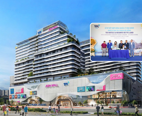 TTC Land bắt tay TUI Hotels & Resorts vận hành khách sạn quốc tế đầu tiên mang thương hiệu TUI SUNEO tại Việt Nam