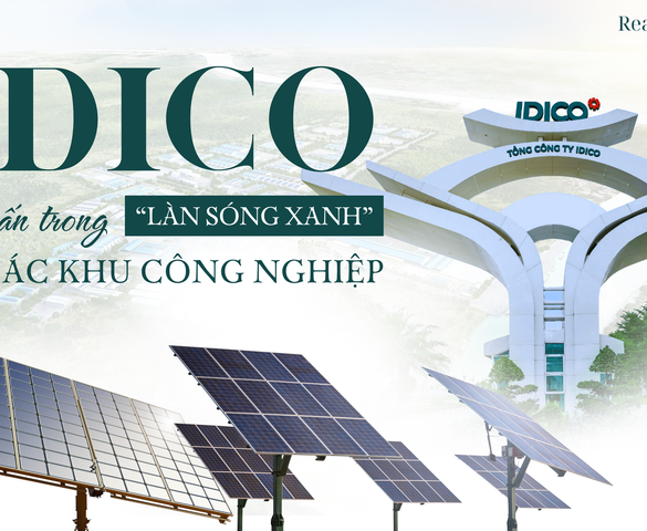 IDICO và triết lý "hài hòa đa phương", phát triển hệ sinh thái công nghiệp đồng bộ và bền vững