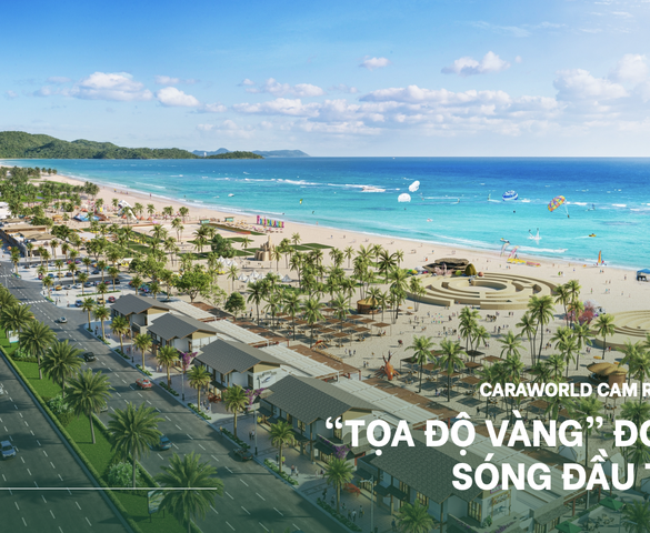 CaraWorld Cam Ranh - "tọa độ vàng" đón sóng đầu tư