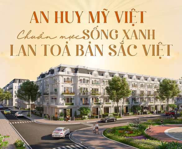 An Huy Mỹ Việt: Chuẩn mực sống xanh, lan tỏa bản sắc Việt