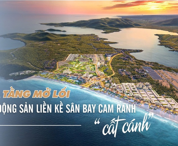 Hạ tầng mở lối, bất động sản liền kề sân bay Cam Ranh “cất cánh”