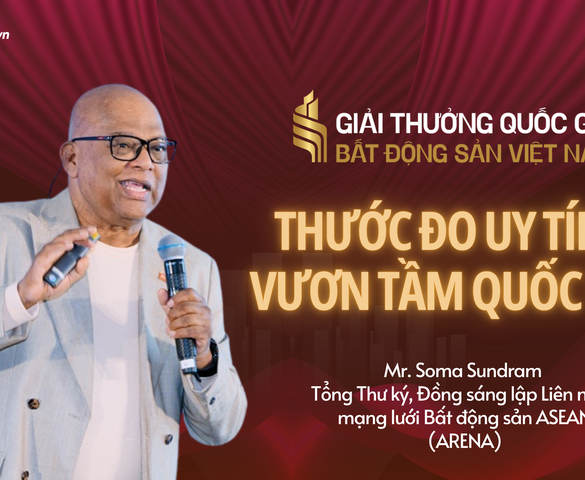 Tổng Thư ký ARENA: "Giải thưởng Quốc gia Bất động sản Việt Nam lần II là thước đo uy tín để doanh nghiệp tự tin vươn tầm quốc tế"