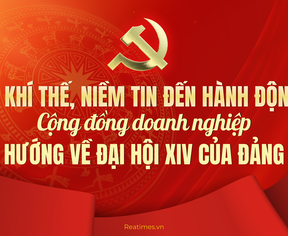 Tiếng "trống lệnh" Đại hội XIV và khí thế vươn mình của cộng đồng doanh nghiệp