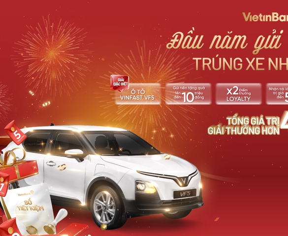 Cơ hội trúng ô tô điện VinFast VF5 khi gửi tiết kiệm đầu năm 2026 tại VietinBank