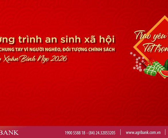 Agribank triển khai chương trình “Agribank chung tay vì người nghèo, đối tượng chính sách nhân dịp Xuân Bính Ngọ 2026”
