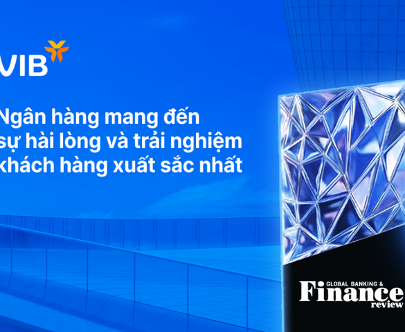 VIB: Nơi trải nghiệm không còn là tiện ích, mà trở thành chiến lược tăng trưởng dài hạn