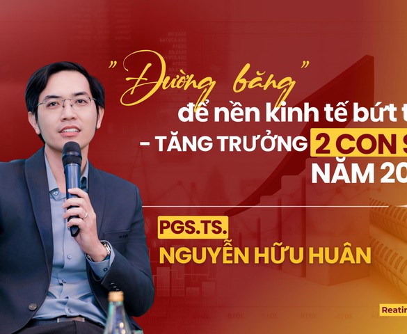 PGS.TS. Nguyễn Hữu Huân: Tâm thế tự tin và các động lực cộng hưởng đang tạo đà để nền kinh tế "chinh phục" mục tiêu tăng trưởng 2 con số