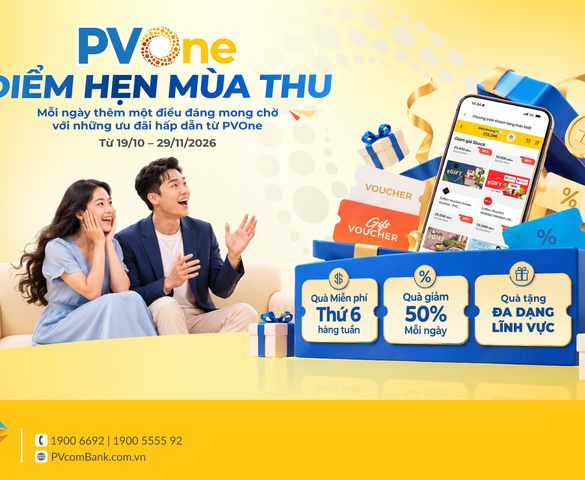 Đón thu rộn ràng với gần 21.000 quà tặng PVOne cùng ưu đãi bất ngờ từ PVcomBank