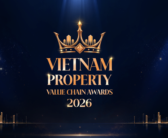 Vietnam Property Value Chain Awards 2026 vinh danh 47 doanh nghiệp tiêu biểu trong chuỗi giá trị bất động sản Việt Nam