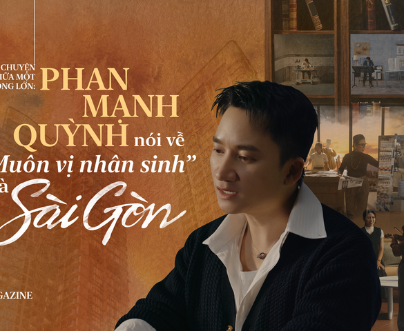 Nhạc sĩ Phan Mạnh Quỳnh: Giữa đô thị rộng lớn, ai cũng cần một nơi để thuộc về