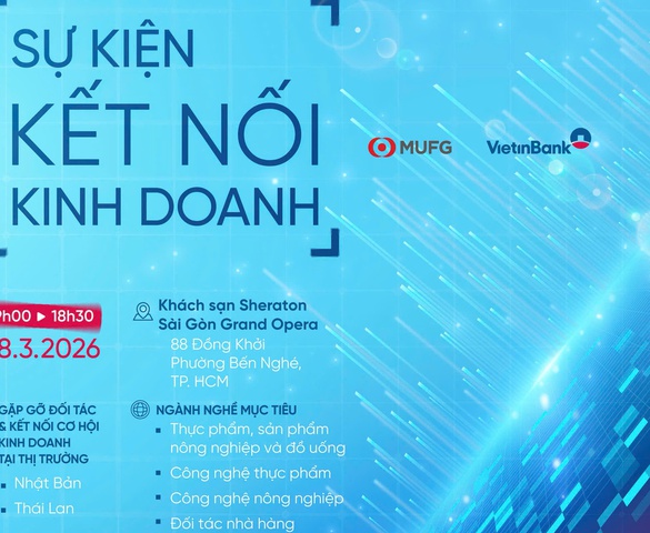 VietinBank và MUFG tổ chức Kết nối kinh doanh 2026: Cơ hội liên kết chuỗi giá trị thực phẩm - nông nghiệp công nghệ cao
