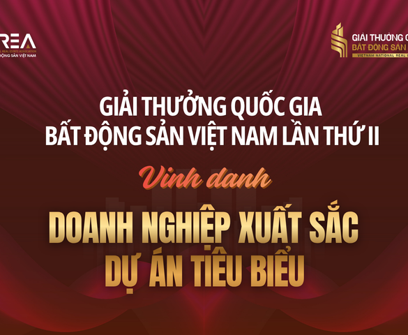 13 hạng mục doanh nghiệp và dự án xuất sắc, tiêu biểu sẽ được vinh danh tại Giải thưởng Quốc gia Bất động sản Việt Nam lần II
