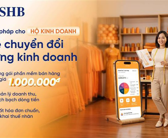 SHB triển khai chương trình “Dễ chuyển đổi - Vững kinh doanh”, đồng hành cùng hộ kinh doanh số hóa