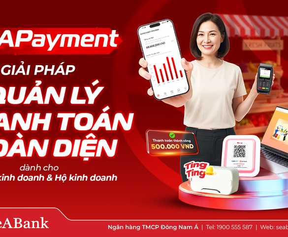 SeABank ra mắt SeAPayment - nền tảng quản lý thanh toán giúp chủ shop kiểm soát dòng tiền theo thời gian thực