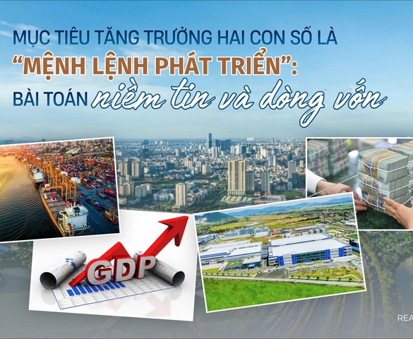 Mục tiêu tăng trưởng hai con số là “mệnh lệnh phát triển”: Bài toán niềm tin và dòng vốn