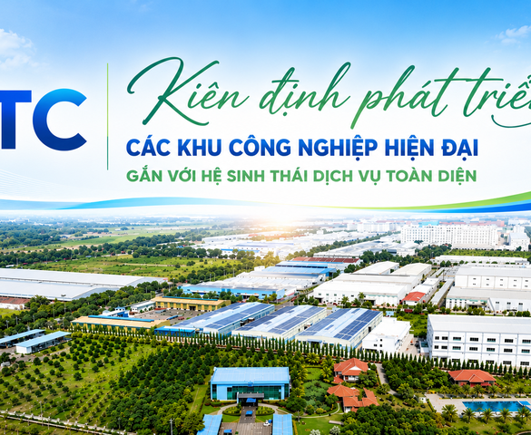 Tập đoàn TTC: Kiên định phát triển các KCN hiện đại gắn với hệ sinh thái dịch vụ toàn diện