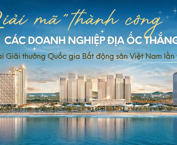 Điều gì làm nên thành công của các doanh nghiệp địa ốc "thắng lớn" tại Giải thưởng Quốc gia Bất động sản Việt Nam lần thứ II?