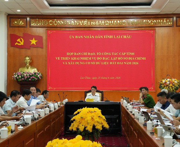 Lai Châu: Ban Chỉ đạo, Tổ công tác cấp tỉnh họp triển khai nhiệm vụ đo đạc, lập hồ sơ địa chính và xây dựng cơ sở dữ liệu đất đai năm 2026