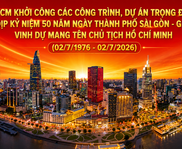 Thành phố Hồ Chí Minh khởi công đồng loạt 8 dự án trọng điểm 10 tỷ USD, mở rộng không gian phát triển hướng biển