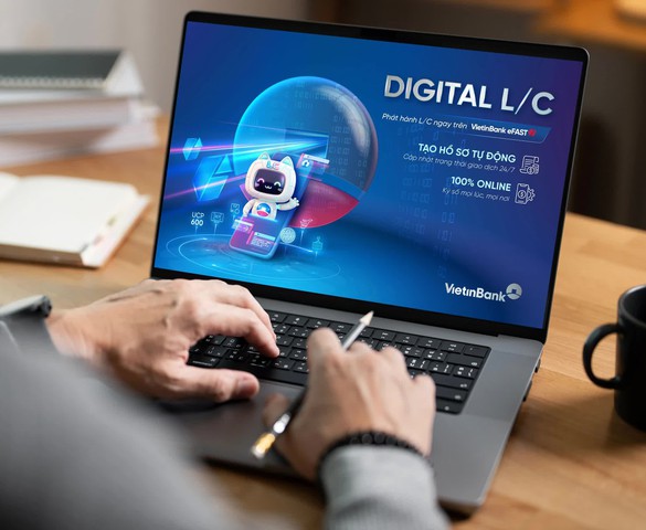 Từ xu hướng đến thực tiễn: Giải pháp tài trợ thương mại VietinBank Digital L/C