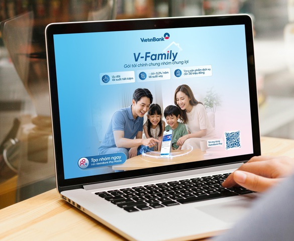 Gắn kết gia đình, mở khóa đặc quyền cùng V-Family của VietinBank