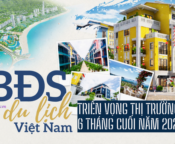Bất động sản du lịch - nghỉ dưỡng 6 tháng cuối năm 2026: Tiếp tục tái cân bằng, chờ chu kỳ tăng trưởng mới