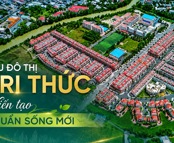 Khu đô thị tri thức thế hệ mới sẽ nâng tầm vị thế Vĩnh Long ra sao?