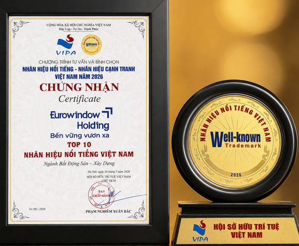 Eurowindow Holding nằm trong "Top 10 Nhãn hiệu nổi tiếng Việt Nam" ngành Bất động sản - Xây dựng