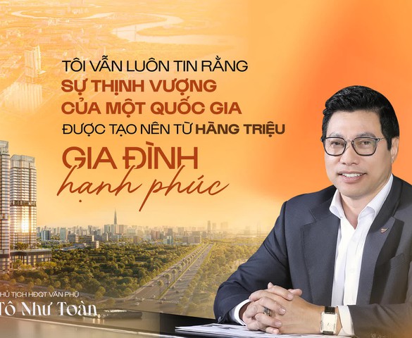 Văn Phú: Từ những tổ ấm hạnh phúc đến dấu ấn của một doanh nghiệp tử tế