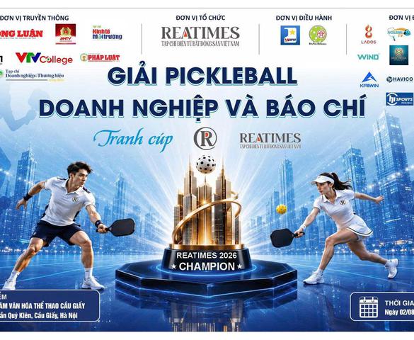 Lộ diện các bảng đấu Giải Pickleball Báo chí và Doanh nghiệp tranh cúp Reatimes 2026