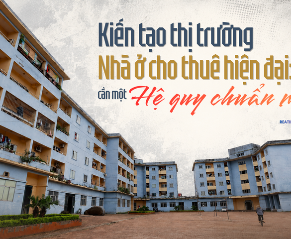 Từ nhà trọ đến nhà ở cho thuê hiện đại: Cần một hệ quy chuẩn mới