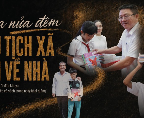 Qua nửa đêm Chủ tịch xã mới về nhà:
Bài 2 - Những chuyến đi đến khuya để học trò nghèo có sách trước ngày khai giảng