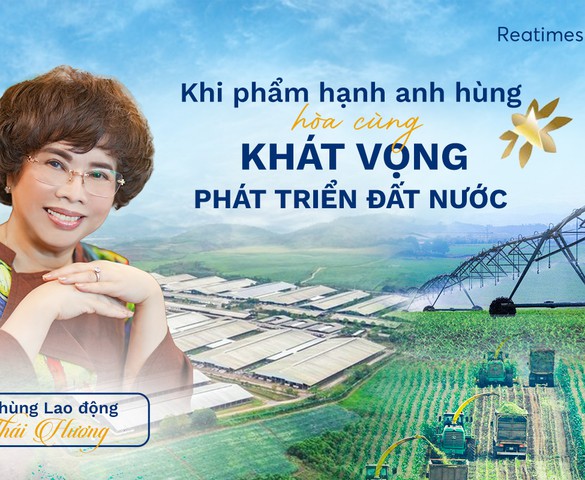 Tập đoàn TH - Bản lĩnh và khát vọng của một doanh nghiệp dân tộc mang phẩm hạnh anh hùng