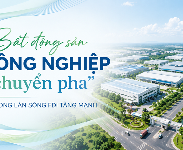 Bất động sản công nghiệp "chuyển pha" trong làn sóng FDI tăng mạnh