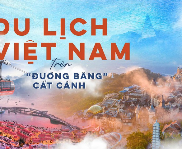Du lịch Việt Nam trong kỷ nguyên mới: Từ chính sách đột phá đến sức bật tăng trưởng