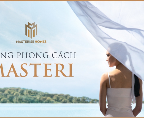 ‘Không chỉ xây nhà, Masterise Homes kiến tạo phong cách sống’