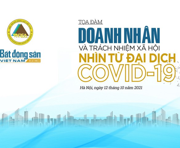 Chiều 12/10 diễn ra Toạ đàm “Doanh nhân và trách nhiệm xã hội nhìn từ đại dịch Covid-19”