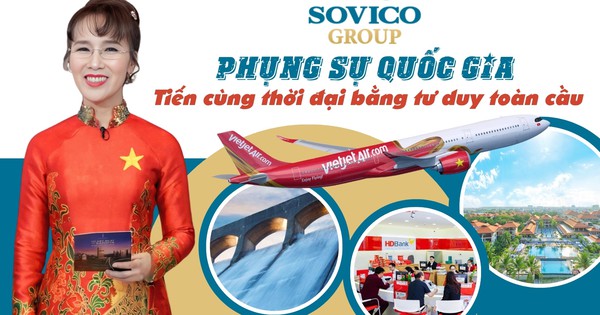 Sovico Chân dung Tập đoàn Sovico của doanh nhân Nguyễn Thị Phương Thảo