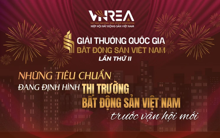 Thấy gì từ hệ thống tiêu chí của Giải thưởng Quốc gia Bất động sản Việt Nam lần thứ II?
